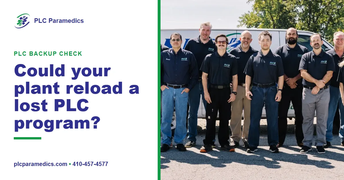 PLC backup check: could your plant reload a lost PLC program? The PLC Paramedics team
